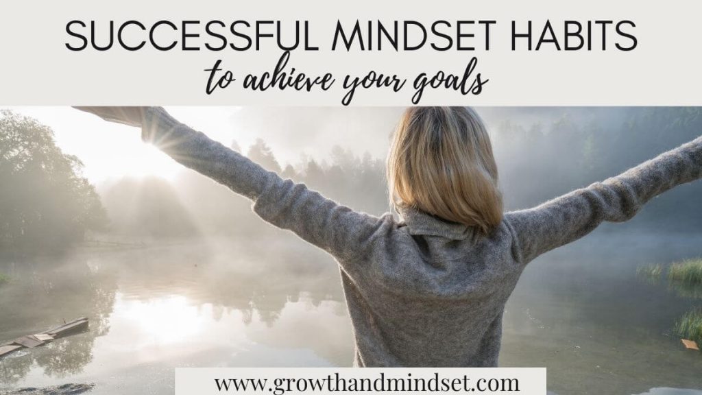 Successful Mindset Habits to Achiever Your Goals - Women by lake with arms open